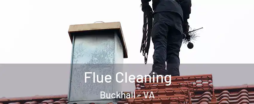  Flue Cleaning Buckhall - VA